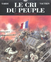 Capa do artigo Le Cri Du Peuple T.3; Heures Sanglantes