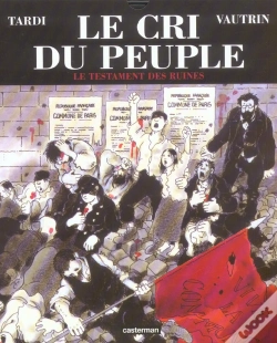 Capa do artigo Le Cri Du Peuple T.4; Le Testament Des Ruines