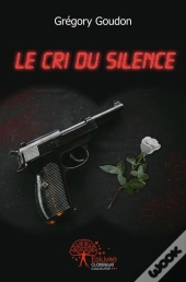 Le Cri Du Silence