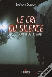 Capa do artigo Le Cri Du Silence ; Une Heure En Enfer