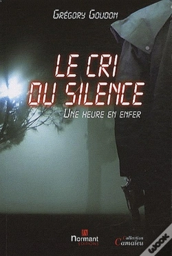 Capa do artigo Le Cri Du Silence ; Une Heure En Enfer