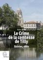 Le Crime De La Comtesse De Tilly : Saintes, 1880 - Preview