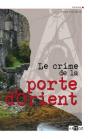 Le Crime De La Porte D'Orient - Preview