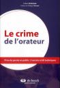 Le Crime De L'Orateur Prise De Parole En Public : 3 Secrets Et 60 Techniques - Preview