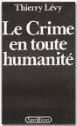 Le Crime En Toute Humanité - Preview