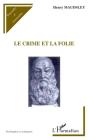 Le Crime Et La Folie - Preview