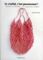 Le Crochet, C'Est Passionnant ! - Quand On Commence... On Nepeut Plus S'Arreter ! - Preview