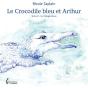 Le Crocodile Bleu Et Arthur - Preview
