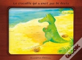 Le Crocodile Qui N'Avait Pas De Dents
