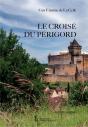 Le Croisé Du Périgord - Preview