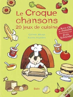 Capa do artigo Le Croque Chansons ; 20 Jeux De Cuisine