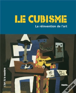 Capa do artigo Le Cubisme ; La Réinvention De L'Art