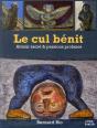 Le Cul Bénit ; Amour Sacré Et Passions Profanes - Preview