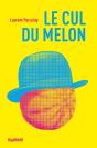 Le Cul Du Melon - Preview