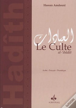 Capa do artigo Le Culte ; Choix De Hadiths Du Prophète