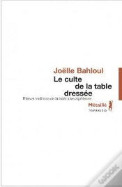 Capa do artigo Le Culte De La Table Dressée ; Rites Et Traditions De La Table Juive Algérienne