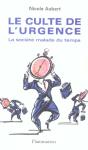 Le Culte De L'Urgence : La Société Malade Du Temps - Preview