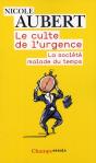 Le Culte De L'Urgence ; La Société Malade Du Temps - Preview