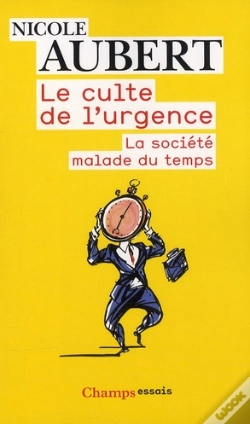 Capa do artigo Le Culte De L'Urgence ; La Société Malade Du Temps