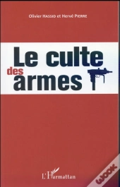 Le Culte Des Armes