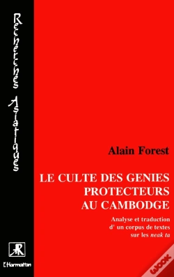 Capa do artigo Le Culte Des Génies Protecteurs Au Cambodge : Analyse Et Traduction D'Un Corpus De Textes Sur Les Néakta
