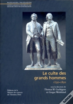 Capa do artigo Le Culte Des Grands Hommes (1750-1850)