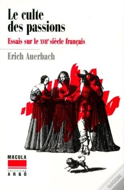 Capa do artigo Le Culte Des Passions ; Essais Sur Le Xvii Siècle Français