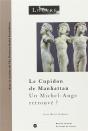 Le Cupidon De Manhattan ; Un Michel-Ange Retrouvé ? - Preview