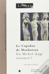 Le Cupidon De Manhattan ; Un Michel-Ange Retrouvé ?