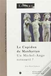 Capa do artigo Le Cupidon De Manhattan ; Un Michel-Ange Retrouvé ?