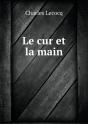 Le Cur Et La Main - Preview