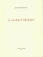 Le Cure-Dent D'Alfred Jarry - Preview
