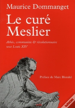 Capa do artigo Le Curé Meslier ; Athée, Communiste & Révolutionaire Sur Louis Xiv