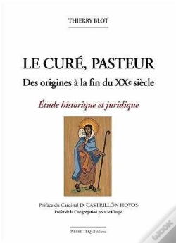 Capa do artigo Le Curé, Pasteur - Abrégé : Des Origines À La Fin Du Xxe Siècle - Etude Historique Et Juridique