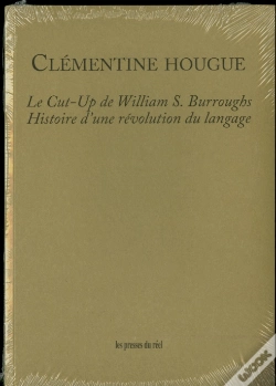 Capa do artigo Le Cut-Up De William S. Burroughs ; Histoire D'Une Révolution Du Langage