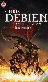 Le Cycle De Lahm - 2 - Les Insoumis