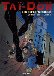 Le Cycle De Taï-Dor Tome 6 ; Les Enfants Perdus