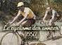 Le Cyclisme Des Annees 1950 - Preview