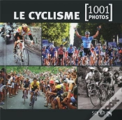 Capa do artigo Le Cyclisme En 1001 Photos