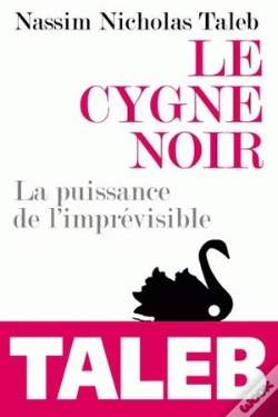 Capa do artigo Le Cygne Noir ; La Puissance De L'Imprévisible