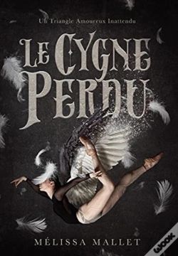Capa do artigo Le Cygne Perdu: Un Triangle Amoureux Ina