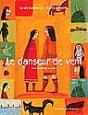 Le Danseur De Vent ; Une Legender Apache - Preview