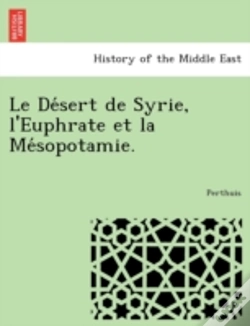 Capa do artigo Le De Sert De Syrie, L'Euphrate Et La Me