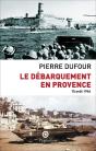 Le Débarquement En Provence ; 15 Août 1944 - Preview