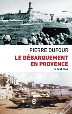 Capa do artigo Le Débarquement En Provence ; 15 Août 1944
