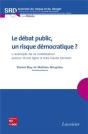 Le Débat Public, Un Risque Démocratique ? L'Exemple De La Mobilisation Autour D'Une Ligne À Très Haute Tension - Preview