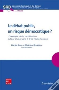 Capa do artigo Le Débat Public, Un Risque Démocratique ? L'Exemple De La Mobilisation Autour D'Une Ligne À Très Haute Tension