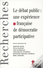 Le Débat Public : Une Expérience Française De La Démocratie Participative