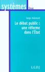 Le Debat Public; Une Reforme Dans L'Etat - Preview