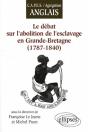 Le Débat Sur L'Abolition De L'Esclavage En Grande Bretagne ; 1787-1840 - Preview